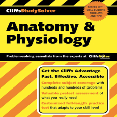 CliffsStudySolver Anatomy & Physiology CliffsStudySolver Anatomy & Physiology