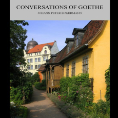 eckermann conversations with goethe eckermann conversations with goethe